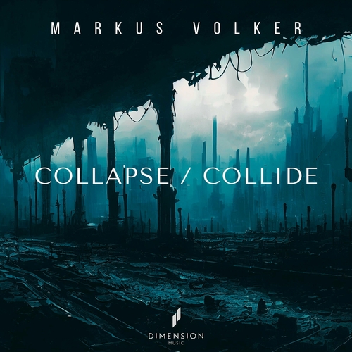 Markus Volker - Collapse _ Collide [DMSN020]